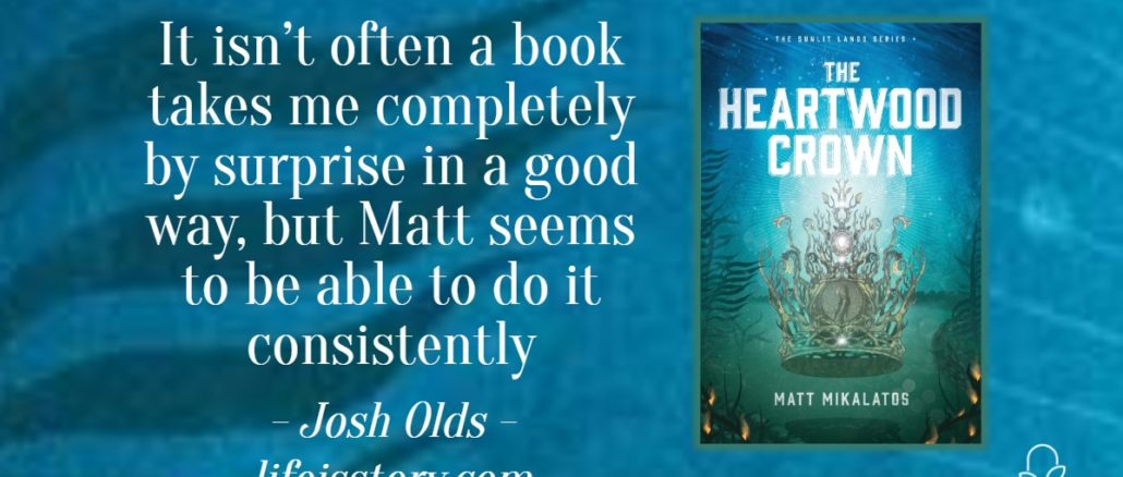 The Heartwood Crown Matt Mikalatos