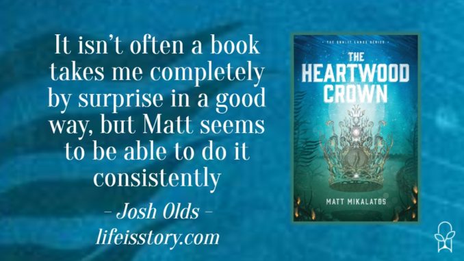 The Heartwood Crown Matt Mikalatos