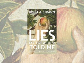 Lies My Preacher Told Me Brent Strawn