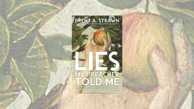 Lies My Preacher Told Me Brent Strawn