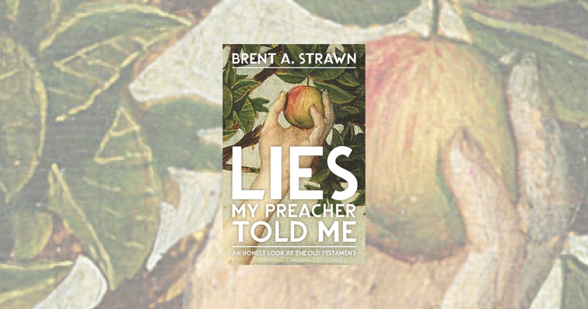 Lies My Preacher Told Me Brent Strawn