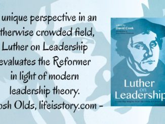 Luther on Leadership David Cook