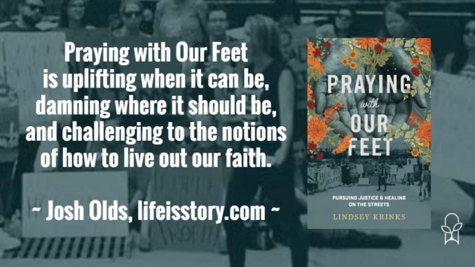 Praying With Our Feet Lindsey Krinks
