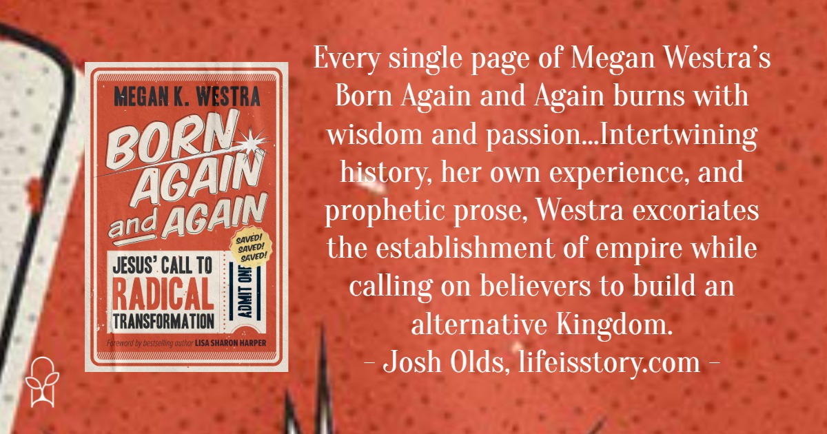 Born Again and Again Megan Westra