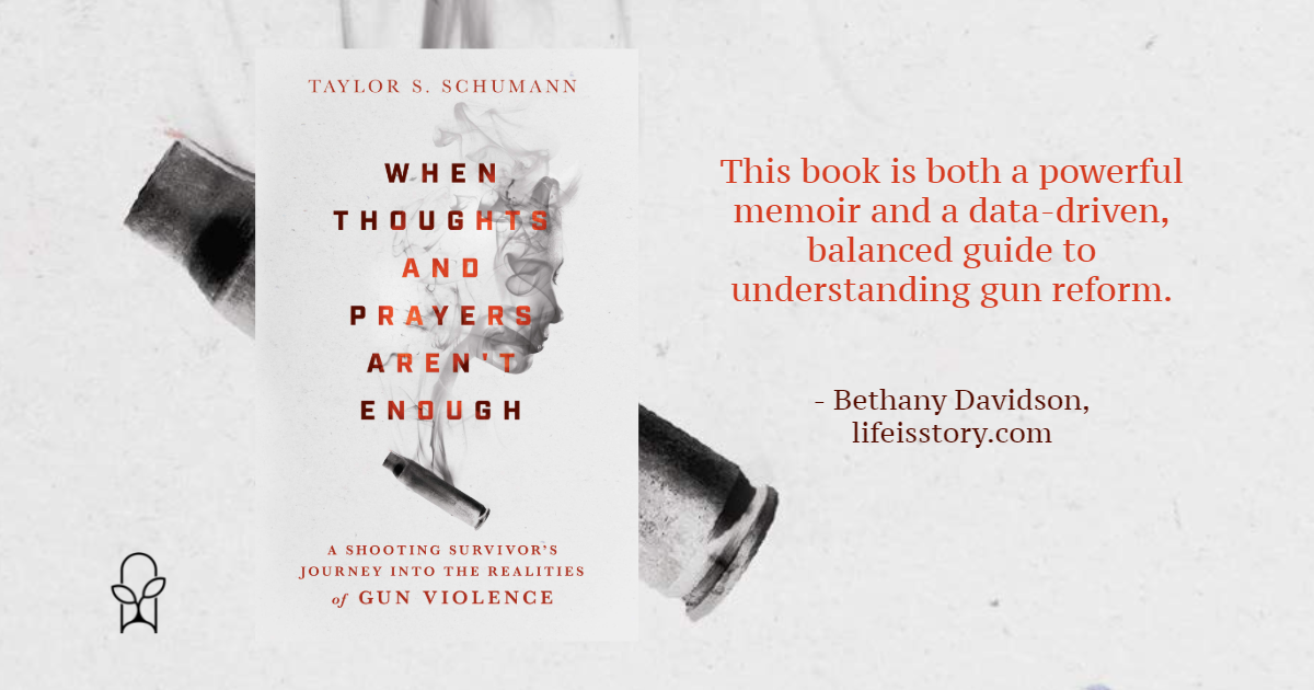 When Thoughts and Prayers Aren’t Enough Taylor S. Schumann