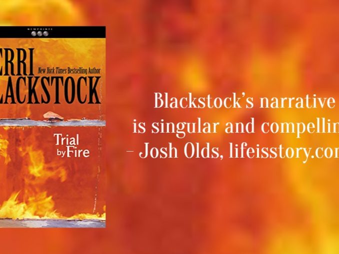 Trial by Fire Terri Blackstock