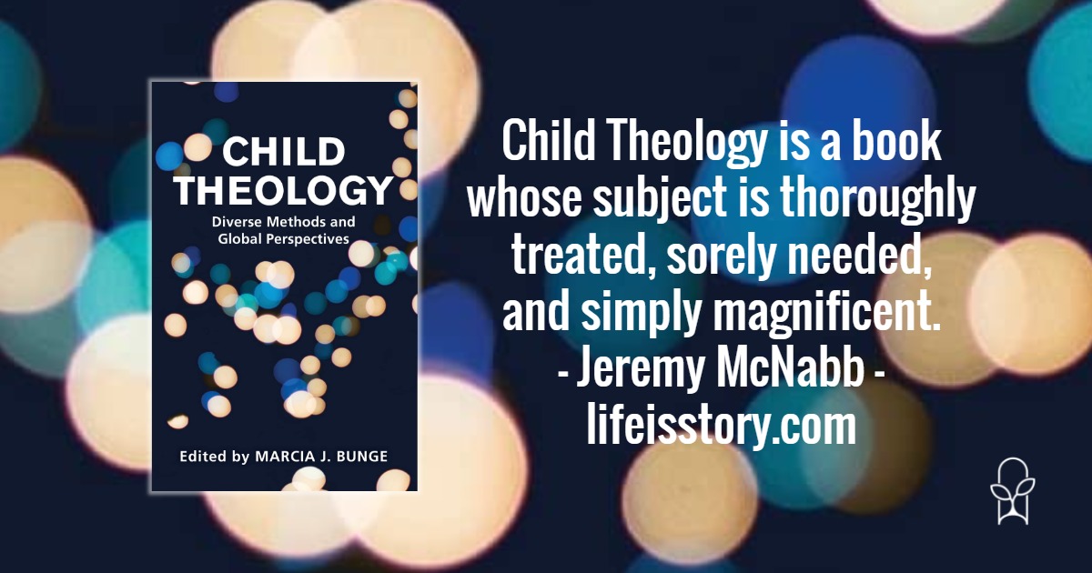 Child Theology ed Marcia Bunge
