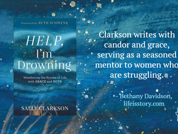 Help, I'm Drowning Sally Clarkson