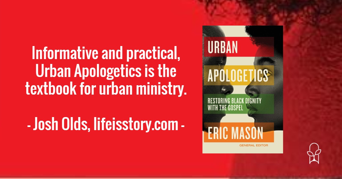 Urban Apologetics Eric Mason