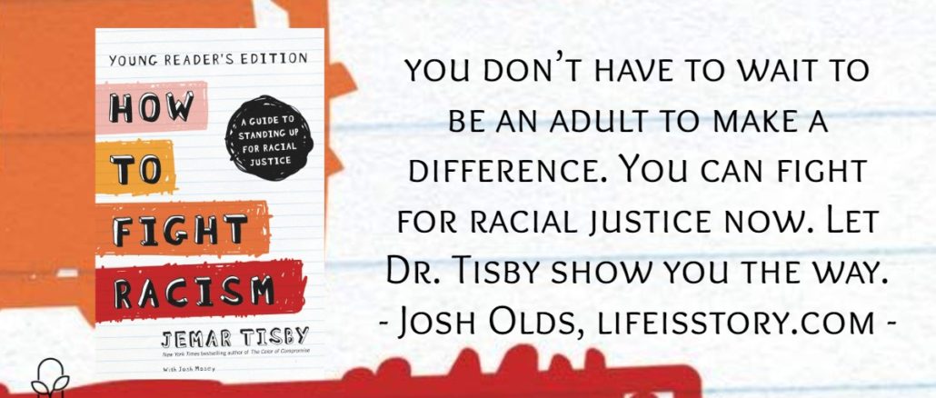 How to Fight Racism Young Reader's Edition Jemar Tisby