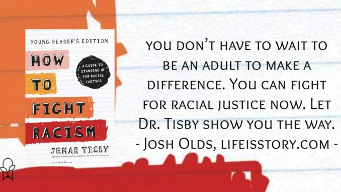 How to Fight Racism Young Reader's Edition Jemar Tisby