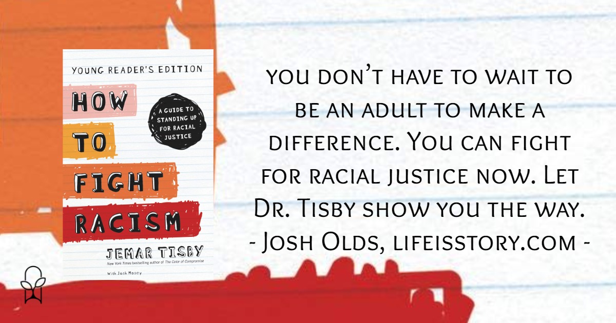 How to Fight Racism Young Reader’s Edition Jemar Tisby