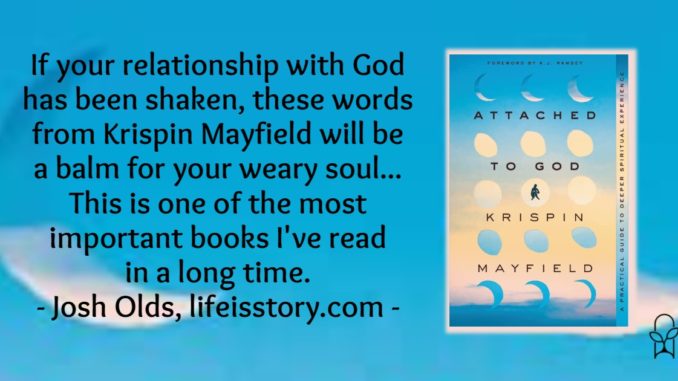 Attached to God Krispin Mayfield