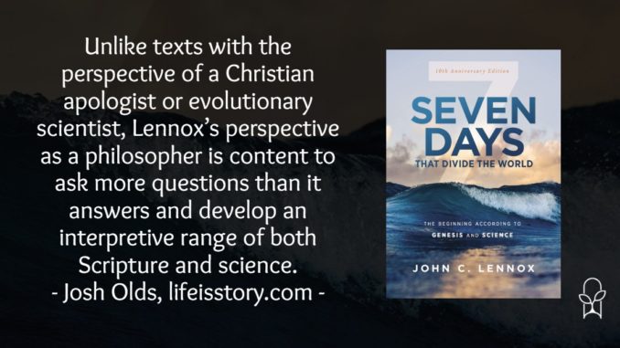 Seven Days That Divide the World John Lennox