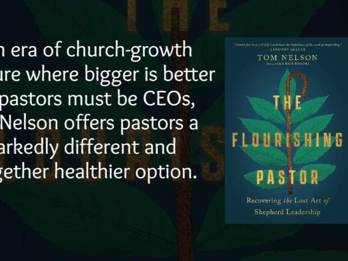The Flourishing Pastor Tom Nelson