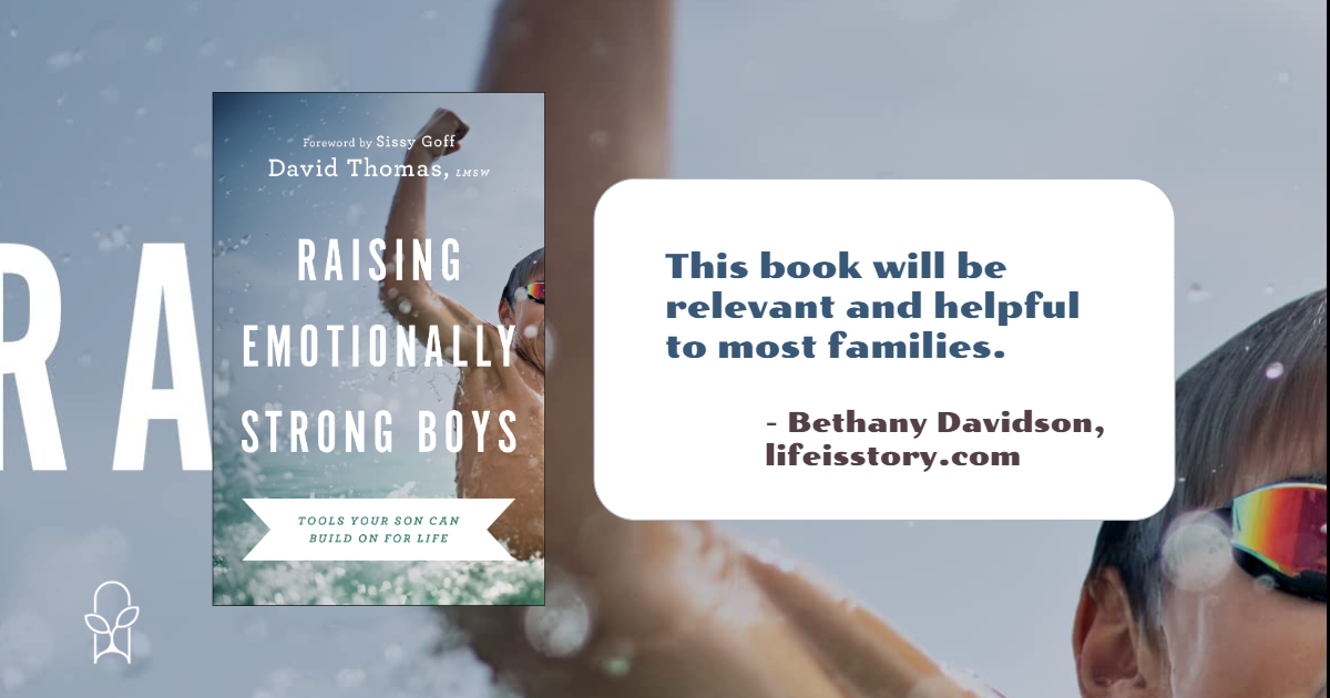 Raising Emotionally Strong Boys David Thomas