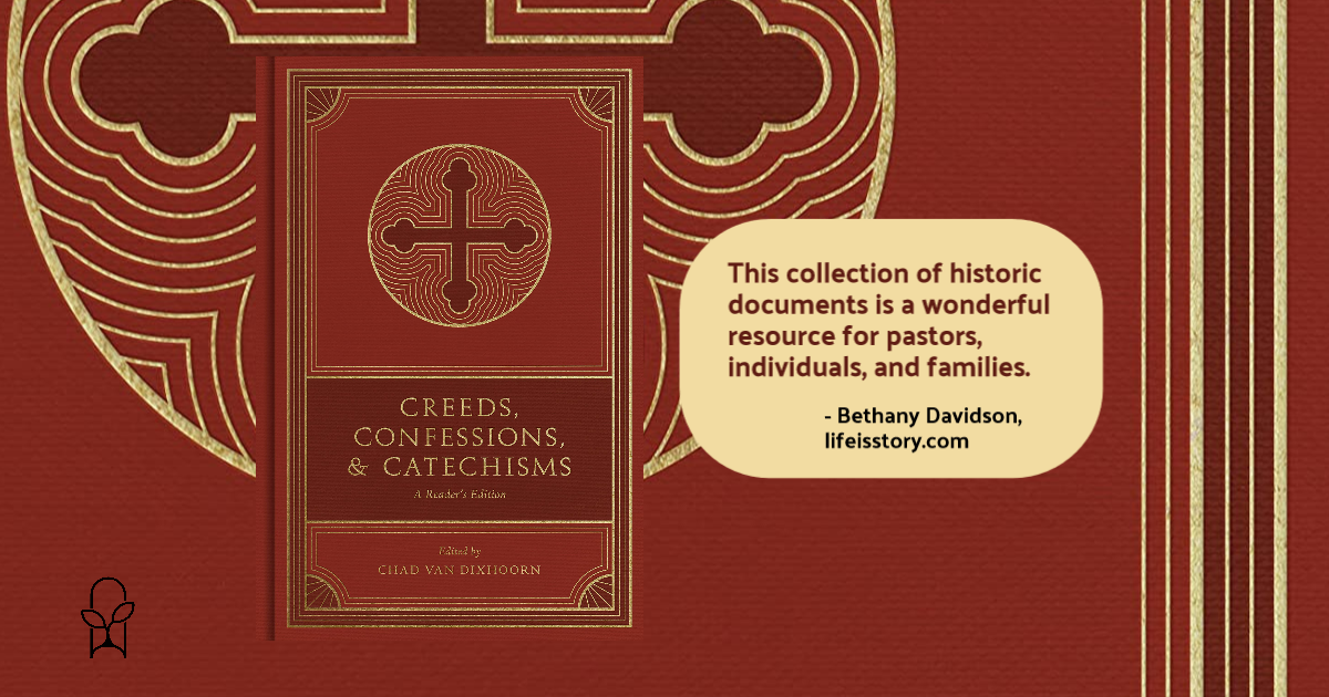 Creeds, Confessions, and Catechisms Chad Van Dixhoorn