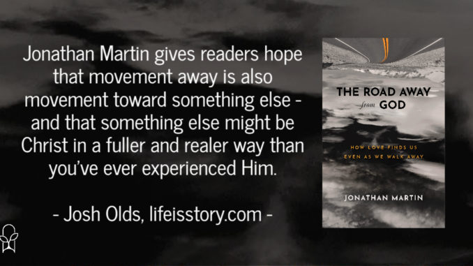 The Road Away from God Jonathan Martin