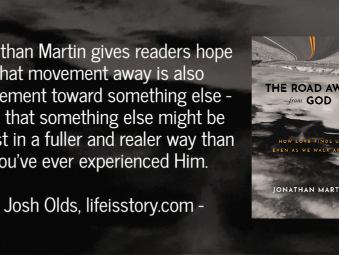 The Road Away from God Jonathan Martin