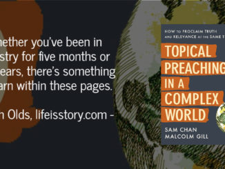 Topical Preaching in a Complex World Sam Chan Malcolm Gill