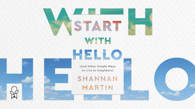 Start With Hello Shannan Martin