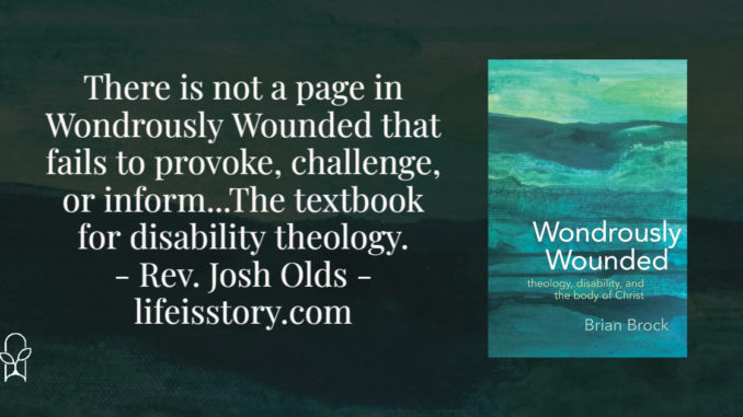 Wondrously Wounded Brian Brock