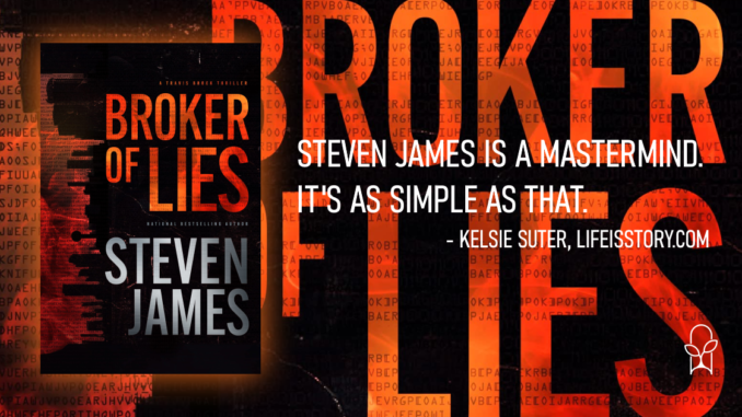 Broker of Lies Steven James