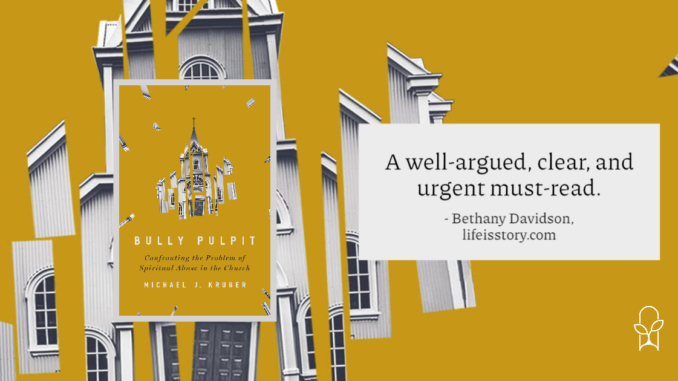 Bully Pulpit Michael J. Kruger