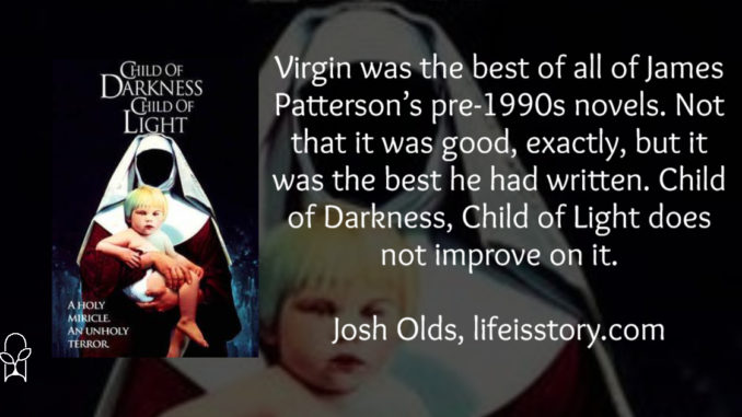 Child of Darkness Child of Light James Patterson