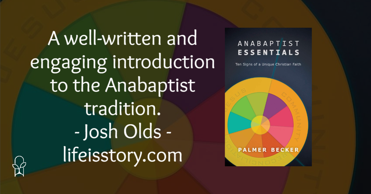 Anabaptist Essentials Palmer Becker