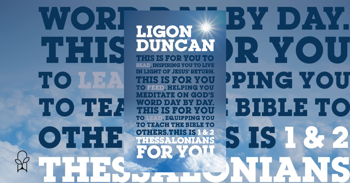 1 & 2 Thessalonians For You Ligon Duncan