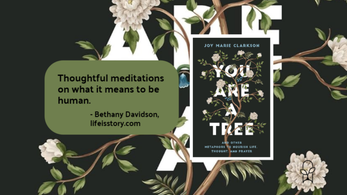 You Are a Tree Joy Marie Clarkson