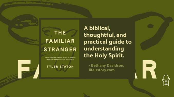 The Familiar Stranger Tyler Staton