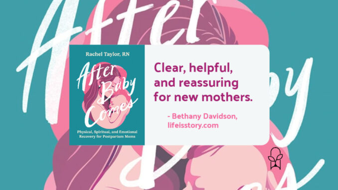 After Baby Comes Rachel Taylor