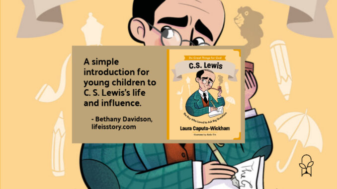 C. S. Lewis Laura Caputo-Wickham