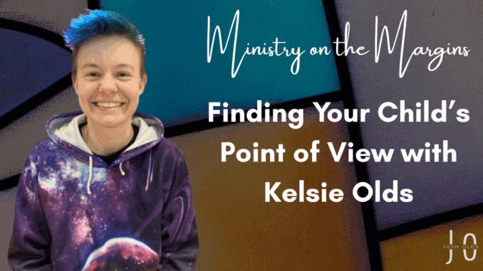your-childs-point-of-view-kelsie-olds