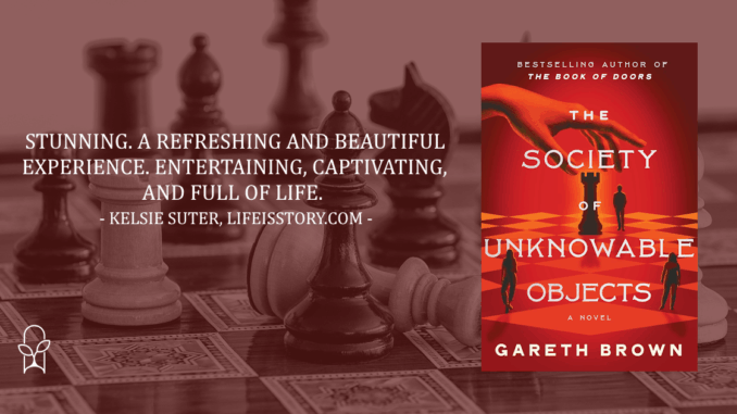 The Society of Unknowable Objects Gareth Brown